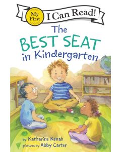 The Best Seat in Kindergarten (My First I Can Read)