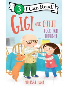 Gigi and Ojiji: Food for Thought (I Can Read