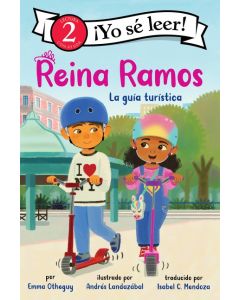 Reina Ramos: La guía turí­stica (¡Yo sé leer, Lectura con ayuda 2) (Reina Ramos: Tour Guide (I Can Read, Level 2), Spanish Edition)