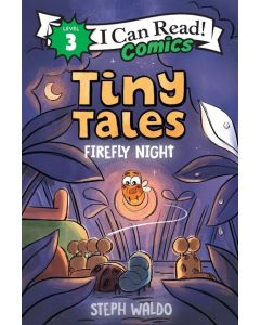 Tiny Tales: Firefly Night (I Can Read! Comics, Level 3)