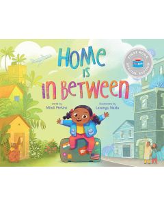 Home is In Between (First Book Special Edition)