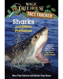 Magic Tree House Fact Tracker #32: Sharks and Other Predators