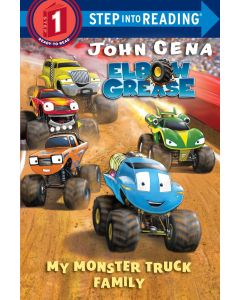 Elbow Grease: My Monster Truck Family (Step into Reading