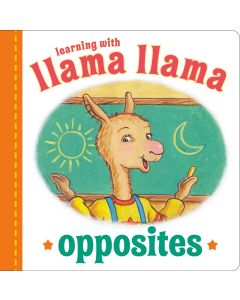 Learning with Llama Llama: Opposites (Board Book)