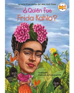 ¿Quién fue Frida Kahlo? (Who was Frida Kahlo? Spanish Edition)
