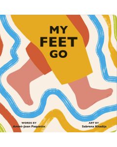Body Power #2: My Feet Go (Board Book)