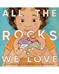 All the Rocks We Love