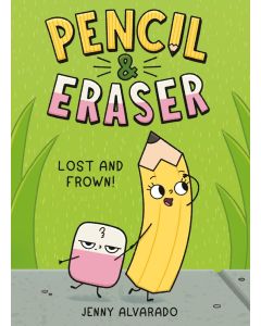 Pencil & Eraser #2: Lost and Frown!
