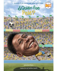 ¿Quién fue Pelé? (Who Was Pelé?, Spanish Edition)