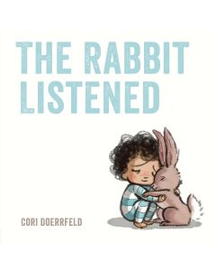 The Rabbit Listened