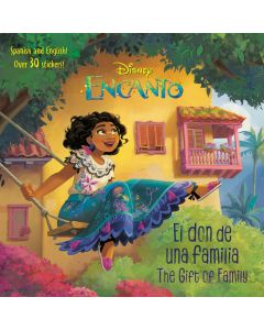 Disney Encanto: El don de una familia / The Gift of Family (Bilingual
