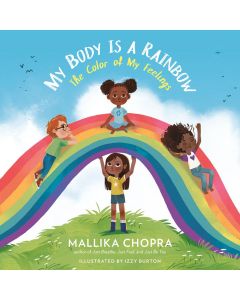 My  Body Is a Rainbow: The Color of My Feelings