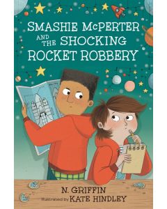Smashie McPerter Investigates #3: Smashie McPerter and the Shocking Rocket Robbery