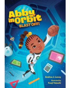 Abby in Orbit #1: Blast Off!
