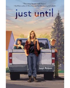 Just Until