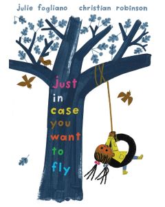 Just In Case You Want to Fly