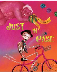 Just in Case: A Trickster Tale and Spanish Alphabet Book