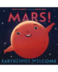Mars! Earthlings Welcome