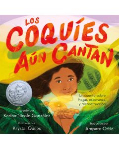 Los coquíes aún cantan: Un cuento sobre hogar