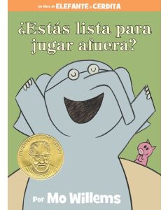 Elefante y Cerdita: &#191;Est&#225;s lista para jugar afuera? (Elephant & Piggie: Are You Ready to Play Outside?