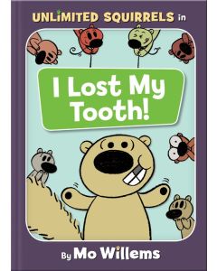 Unlimited Squirrels #1: I Lost My Tooth!