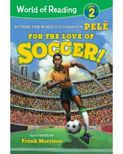 For the Love of Soccer! (World of Reading