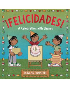 ¡Felicidades! A Celebration with Shapes (Bilingual, English/Spanish)