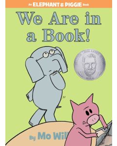 Elephant & Piggie: We Are in a Book!