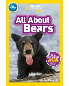 All About Bears (National Geographic Readers