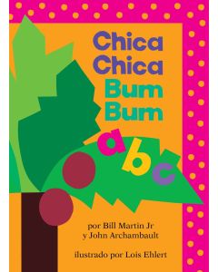 Chica Chica Bum Bum ABC (Chicka Chicka ABC
