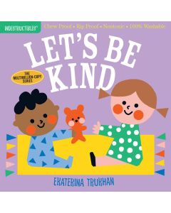 Indestructibles: Let's Be Kind