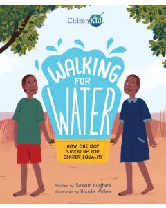 Walking for Water: How One Boy Stood Up for Gender Equality