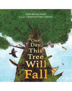 One Day This Tree Will Fall
