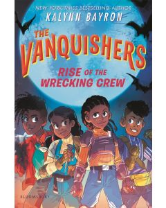 The Vanquishers #3: Rise of the Wrecking Crew