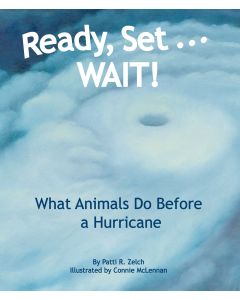 Ready, Set...WAIT!: What Animals Do Before a Hurricane