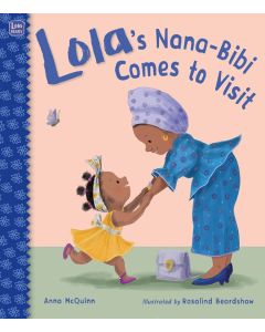 Lola's Nana-Bibi Comes to Visit
