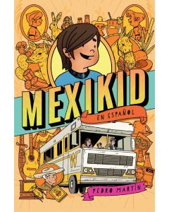 Mexikid (Spanish Edition)