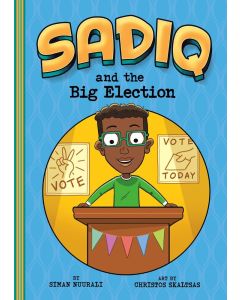 Sadiq #12: Sadiq and the Big Election