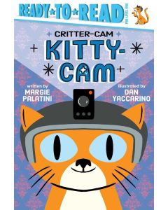 Critter-Cam: Kitty-Cam (Ready-to-Read, Pre-Level 1)