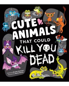 Cute Animals That Could Kill You Dead