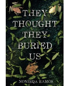 They Thought They Buried Us
