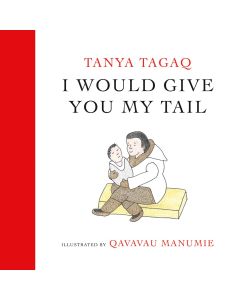 I Would Give You My Tail