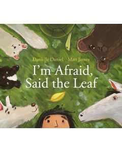 I'm Afraid, Said the Leaf