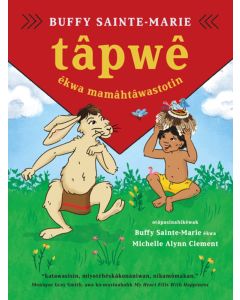 tâpwê êkwa mamâhtâwastotin (Tâpwê and the Magic Hat