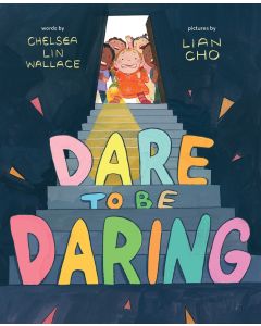 Dare to Be Daring